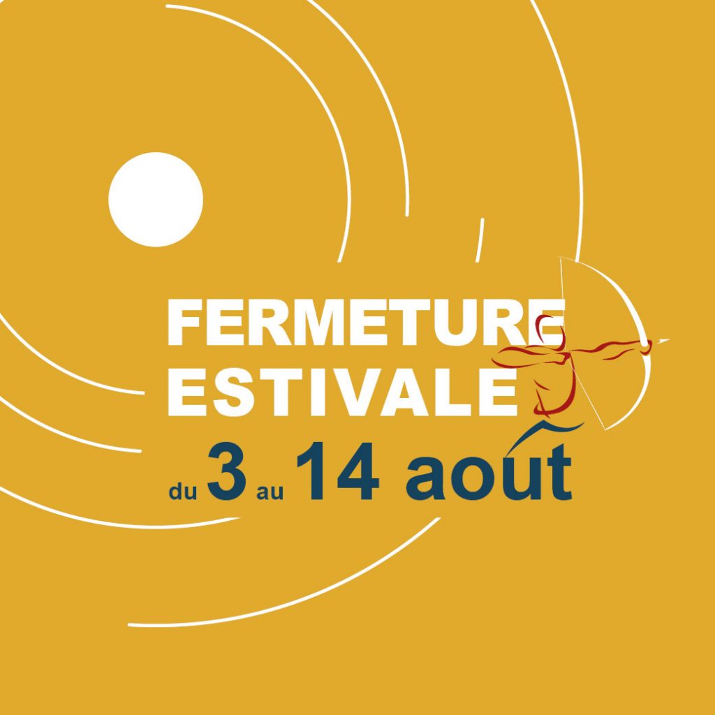 Fermeture estivale de l'entreprise du 3 au 14 août 2026